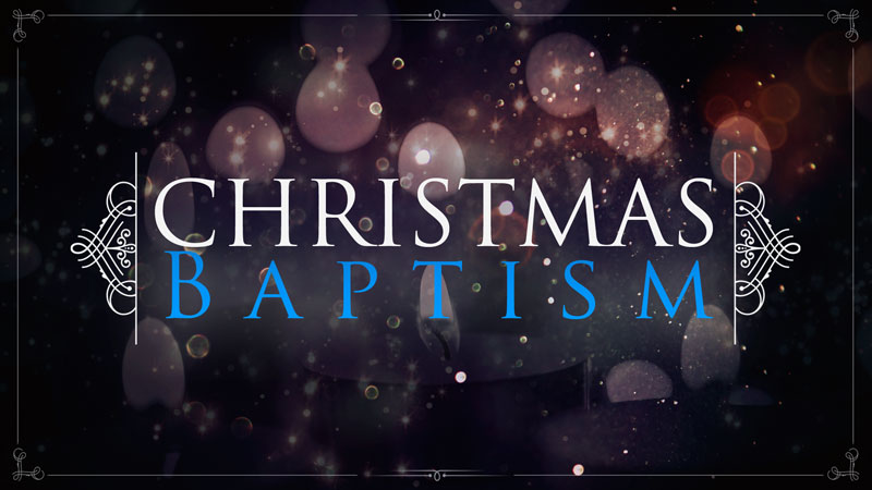 Christmas-Baptism
